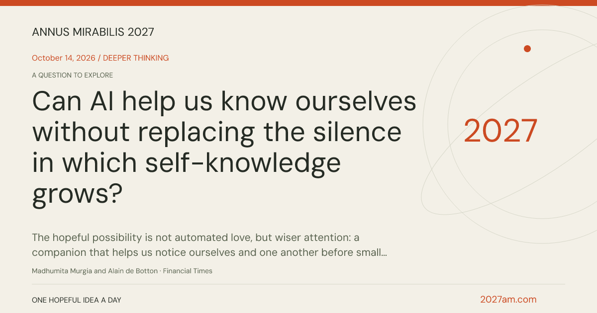 Sharing card: Can AI help us know ourselves without replacing the silence in which self-knowledge grows?