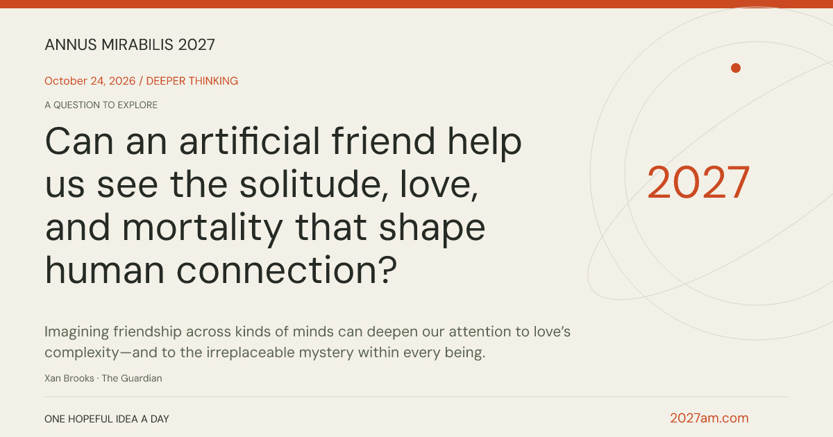Sharing card: Can an artificial friend help us see the solitude, love, and mortality that shape human connection?